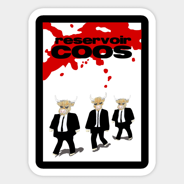 Reservoir Coos Sticker by TimeTravellers